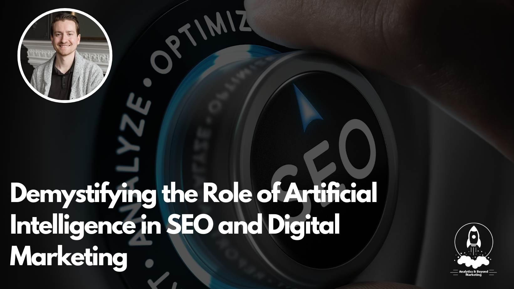 Embracing Artificial Intelligence In SEO And Digital Marketing For